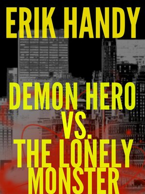 cover image of Demon Hero vs. the Lonely Monster